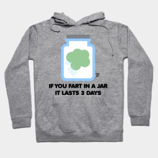 FART IN JAR Hoodie